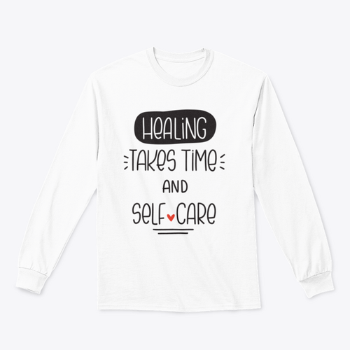 Healing Takes Time And Self-Care Quote Vector Design For Sweatshirt