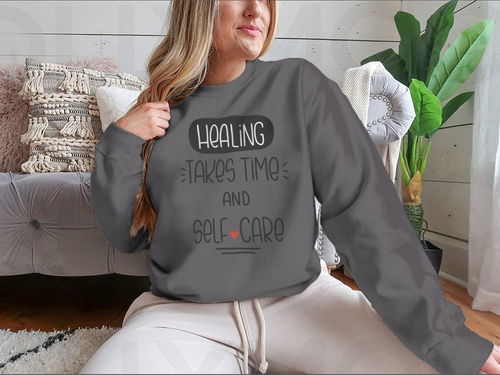 Healing Takes Time And Self-Care Quote Vector Design For Sweatshirt