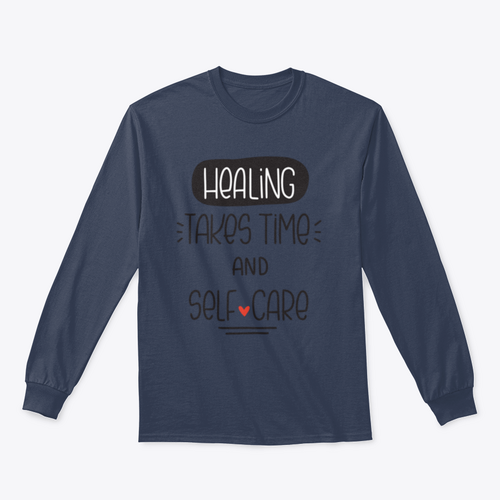 Healing Takes Time And Self-Care Quote Vector Design For Sweatshirt