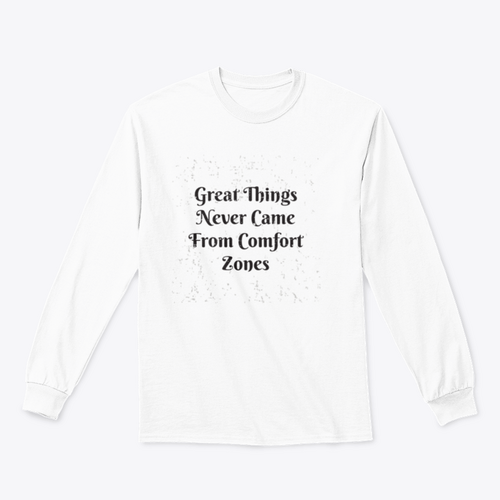 Great Things Never Came From Comfort Zones Vintage Design for